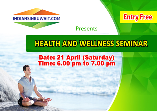 IndiansinKuwait.com presents Seminar on Health and Wellness for Adults
