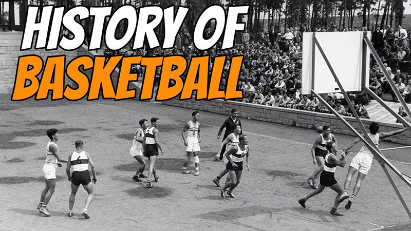 The History and origins of basketball