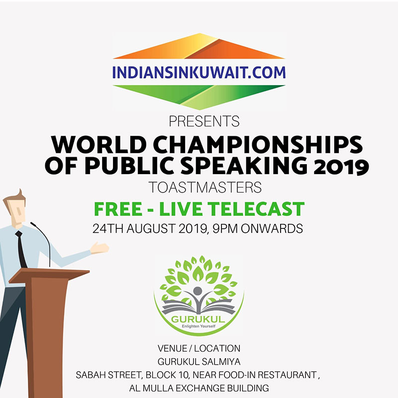 Indiansinkuwait.com presents for the First time Live Telecast of Toastmasters "World Championship of Public Speaking 2019" in Kuwait